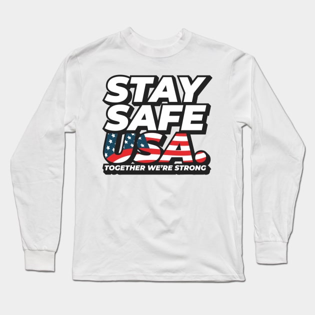 Stay Safe USA. Long Sleeve T-Shirt by Kingerv Studio